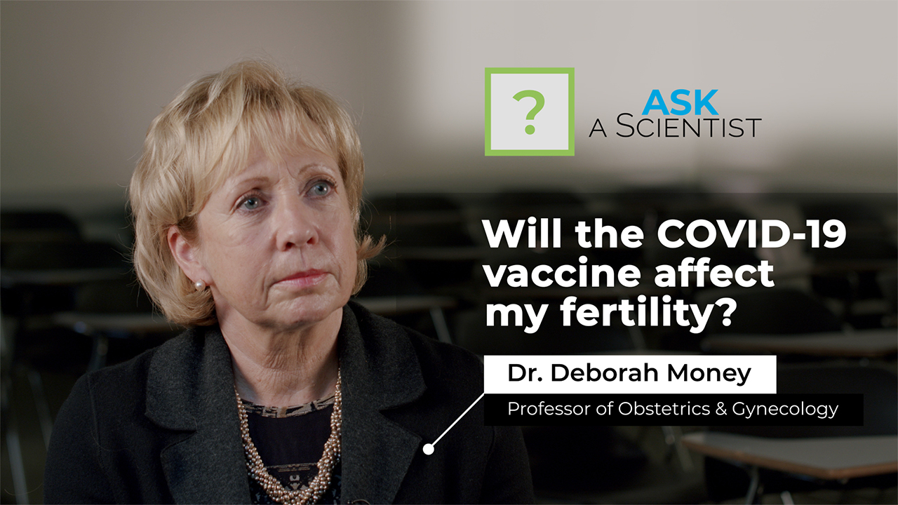 Ask a Scientist: Will the COVID-19 vaccine affect my fertility?