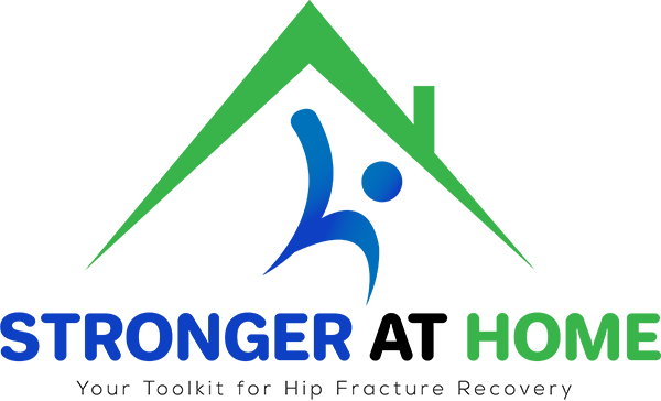 Stronger at home: Your toolkit for hip fracture recovery