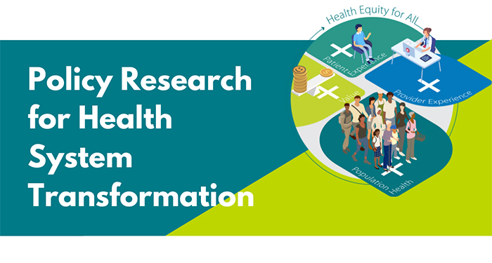 Policy Research for Health System Transformation